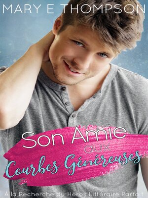cover image of Son Amie aux Courbes Généreuses